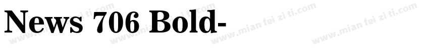 News 706 Bold字体转换
